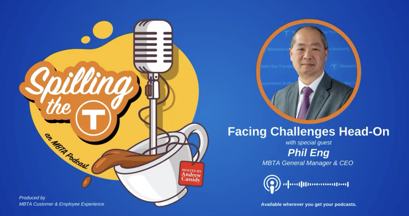 A promo image for the new "Spilling the T" podcast shows a sloshing teacup with a radio microphone coming out of it on a yellow background n the left and a headshot of MBTA General Manager Phillip Eng on the right. Text: "Spilling the T and MBTA podcast"