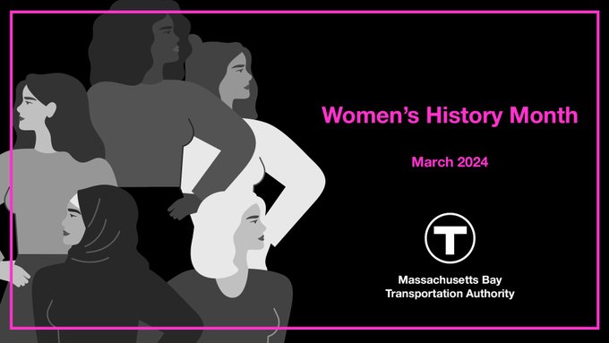 An image with a black background, purple border, purple text on the right that reads "Women's History Month, March 2024" with the MBTA logo and "Massachusetts Bay Transportation Authority" in white text, with women of different skin tones, hair color, and clothes with their hands on their hips on the left side.