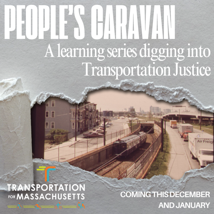 An 20th century photo of a subway entering a tunnel near the Boston airport under a heading that reads "Peoples Caravan A Learning Series Digging Into Transportation Justice"