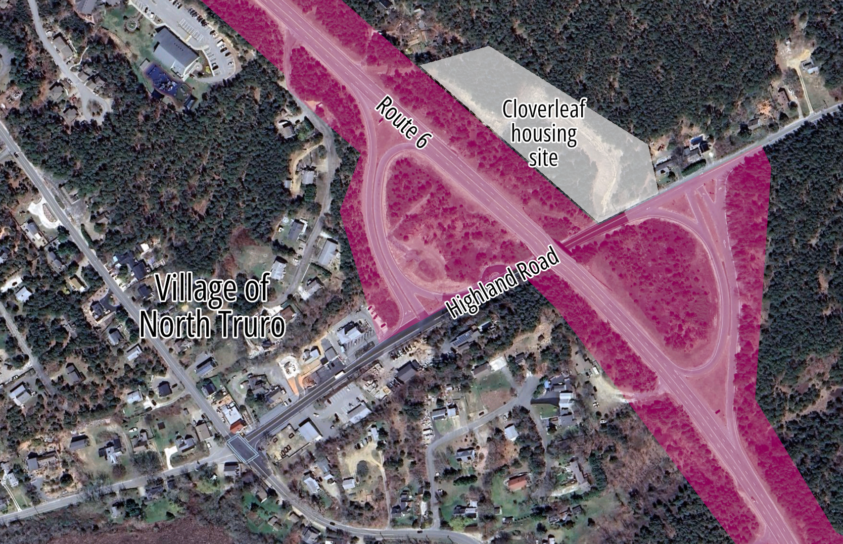 An aerial map of a small town village, labelled "Village of North Truro", bisected by a wide highway that cuts from the top edge of the image to the lower right corner. A wide buffer around the highway is highlighted in pink to indicate the state-owned right-of-way, which dwarfs the size of the adjacent village. A white area in the upper right corner indicates the site of a new housing development called "Cloverleaf" and the main street running through the village and under the highway, connecting to two highway off-ramp loops, is labelled as Highland Road.